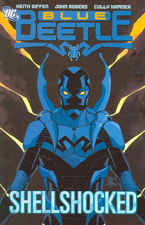 Blue Beetle, Vol. 1: Shellshocked by Keith Giffen