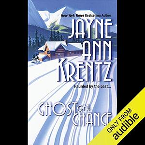 Ghost of a Chance by Jayne Ann Krentz