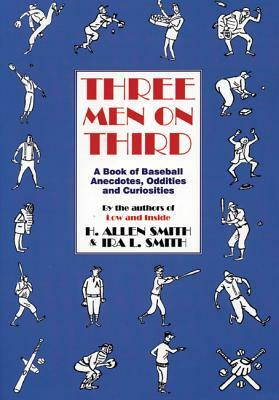 Three Men on Third by Ira L. Smith, H. Allen Smith