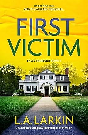 First Victim by L.A. Larkin