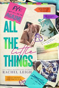 All the Little Things by Rachel Leigh