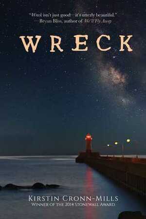 Wreck: A Novel by Kirstin Cronn-Mills