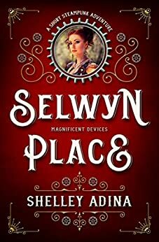 Selwyn Place by Shelley Adina