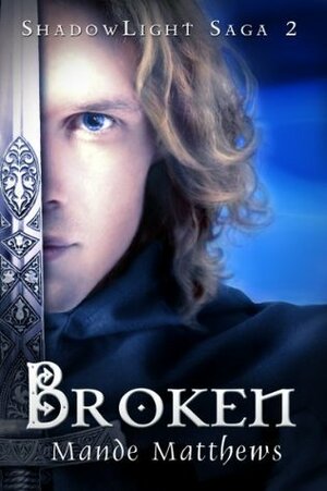 Broken by Mande Matthews