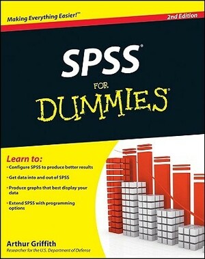 SPSS for Dummies by Arthur Griffith