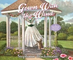 Gown with the Wind by Stephanie Blackmoore