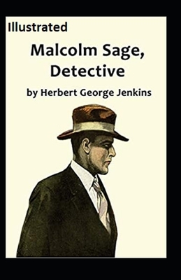 Malcolm Sage, Detective Illustrated by Herbert George Jenkins