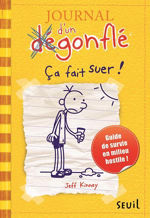 Ça fait suer ! by Jeff Kinney