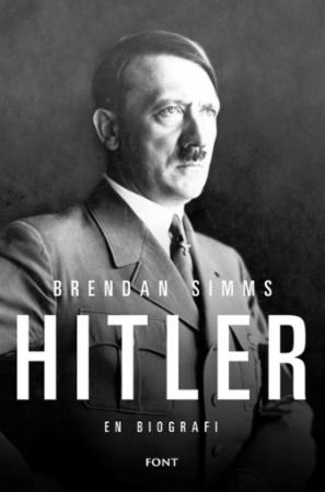 Hitler - en biografi by Brendan Simms