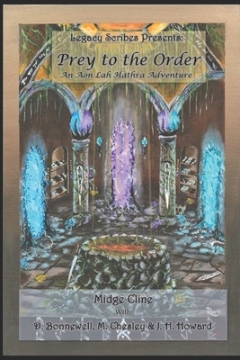 Prey to the Order: An Aon Lah Hathra Adventure by Mel Chesley, John H. Howard, David Rex Bonnewell