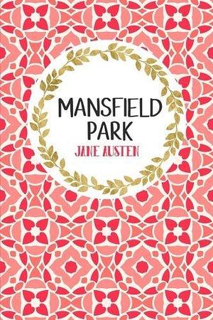 Mansfield Park: Book Nerd Edition by Jane Austen, Jane Austen, Gray &amp; Gold Publishing