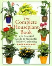 The Complete Houseplant Book by Peter McHoy