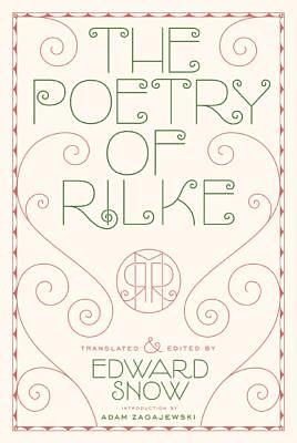 The Poetry of Rilke by Rainer Maria Rilke