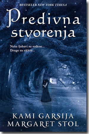 Predivna stvorenja by Margaret Stohl, Kami Garcia