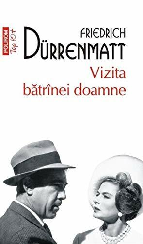 Vizita bătrînei doamne by Friedrich Dürrenmatt, H.R. Radian