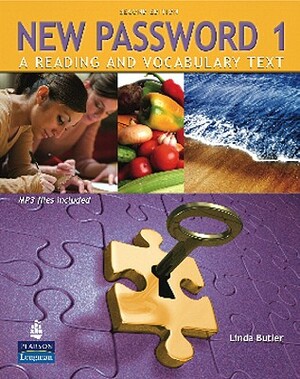 New Password 1: A Reading and Vocabulary Text (with MP3 Audio CD-Rom) [With CDROM] by Linda Butler