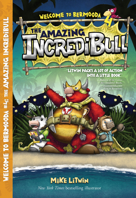 The Amazing Incredibull by Mike Litwin