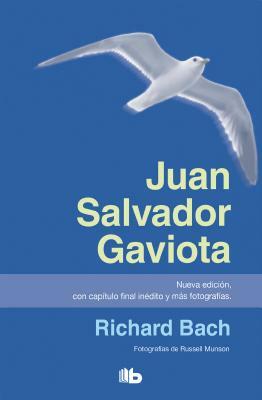 Juan Salvador Gaviota / Jonathan Livingston Seagull by Richard Bach