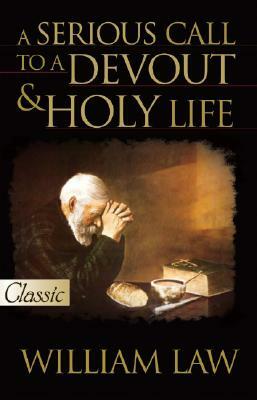 A Serious Call to a Devout & Holy Life [With CD] by William Law