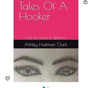 Tales of a hooker by Ashley Huffman Clark