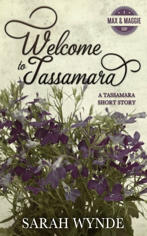 Welcome to Tassamara by Sarah Wynde