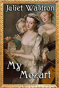 My Mozart by Juliet Waldron