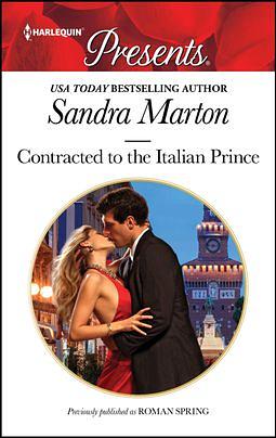 Contracted to the Italian Prince by Sandra Marton
