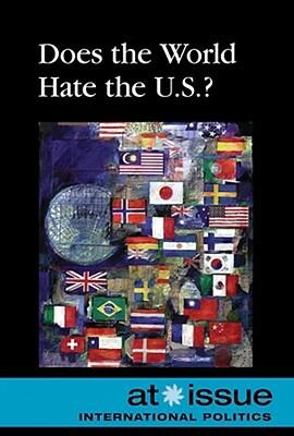 Does the World Hate the U.S.? by 