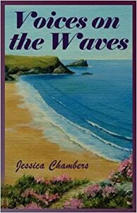 Voices On The Waves by Jessica Chambers