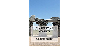 Mystery At Washte by Kathleen Martin