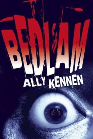 Bedlam by Ally Kennen