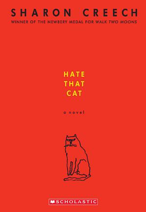 Hate That Cat: A Novel by Sharon Creech