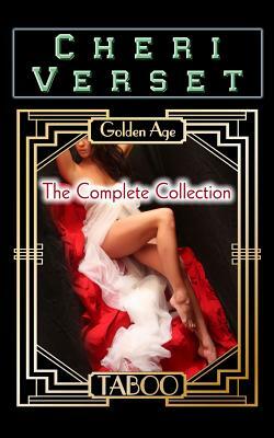 Golden Age Taboo: The Complete Collection by Cheri Verset