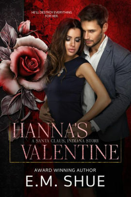Hanna's Valentine by E.M. Shue
