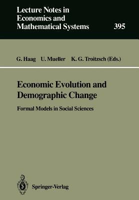 Economic Evolution and Demographic Change: Formal Models in Social Sciences by 