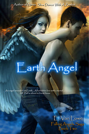 Earth Angel by E. Van Lowe