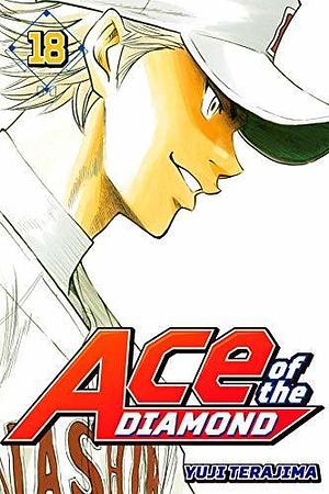 Ace of the Diamond, Volume 18 by Yuji Terajima