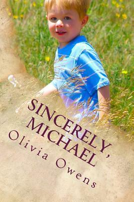 Sincerely, Michael by Olivia Grace Owens