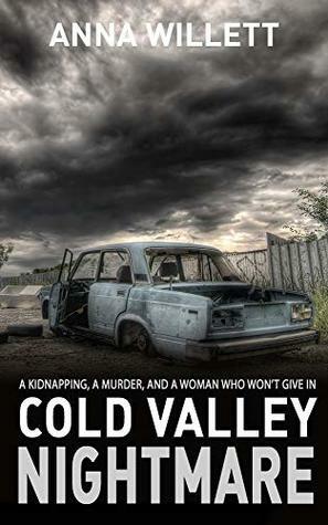 Cold Valley Nightmare by Anna Willett