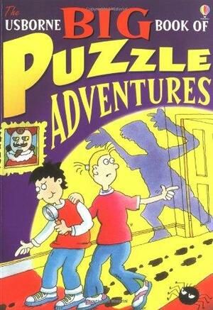 The Usborne Big Book of Puzzle Adventures by Karen Dolby, Jenny Tyler