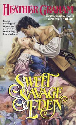 Sweet Savage Eden by Heather Graham