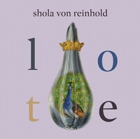 Lote by Shola von Reinhold