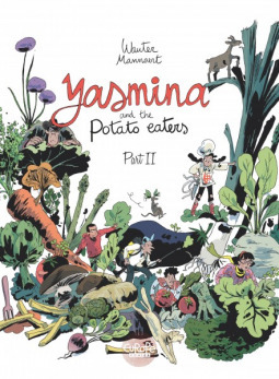 Yasmina and the Potato Eaters: Part 2 by Wauter Mannaert