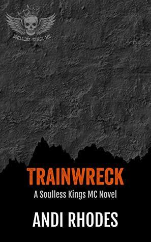 Trainwreck by Andi Rhodes