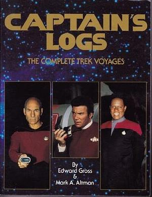 Captains Log The Complete Trek Voyages by Edward Gross