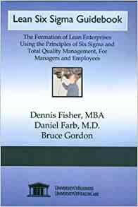 LEAN SIX SIGMA GUIDEBOOK by Bruce Gordon, Daniel Farb