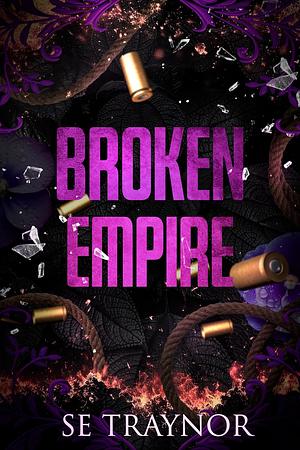 Broken Empire by SE Traynor