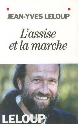 L'Assise Et La Marche by Jean-Yves LeLoup