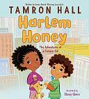 Harlem Honey: The Adventures of a Curious Kid by Tamron Hall