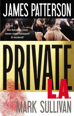 Private L.A. by Mark Sullivan, James Patterson